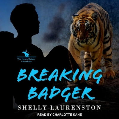 Breaking Badger by Laurenston, Shelly