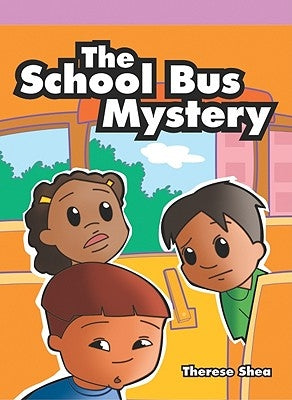 The School Bus Mystery by Shea, Therese M.