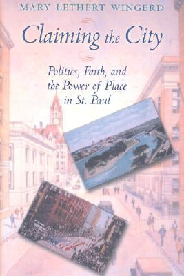 Claiming the City by Wingerd, Mary Lethert