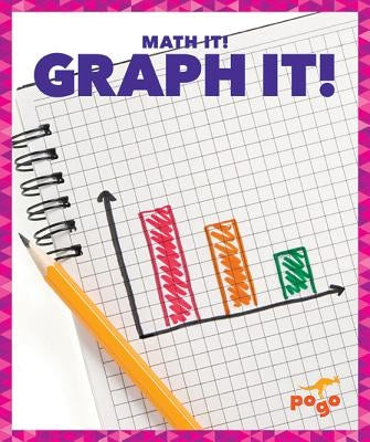 Graph It! by Higgins, Nadia