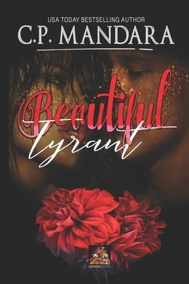Beautiful Tyrant by Mandara, C. P.