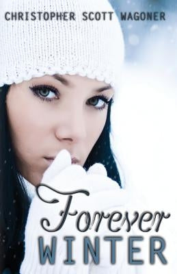 Forever Winter by Wagoner, Christopher Scott