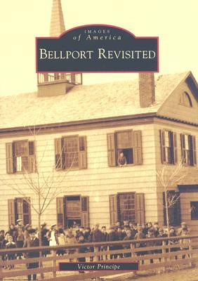 Bellport Revisited by Principe, Victor