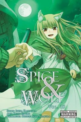 Spice and Wolf, Vol. 10 (Manga) by Hasekura, Isuna