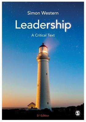 Leadership: A Critical Text by Western, Simon