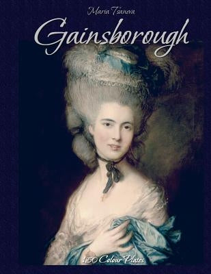 Gainsborough: 150 Colour Plates by Kirov, Blago