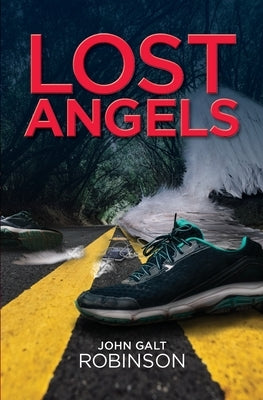 Lost Angels by Robinson, John Galt