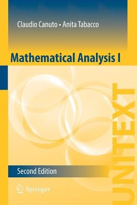 Mathematical Analysis I by Canuto, Claudio