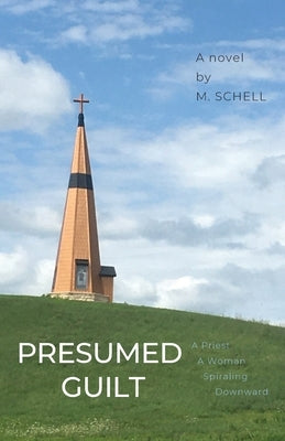 Presumed Guilt by Schell, M.