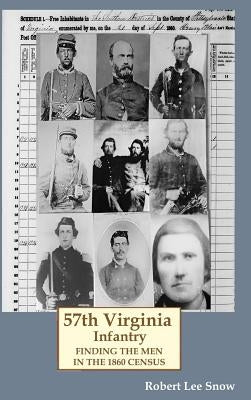 57th Virginia Infantry: Finding the Men in the 1860 Census by Snow, Robert Lee