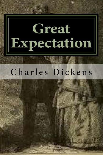Great Expectation by Dickens, Charles