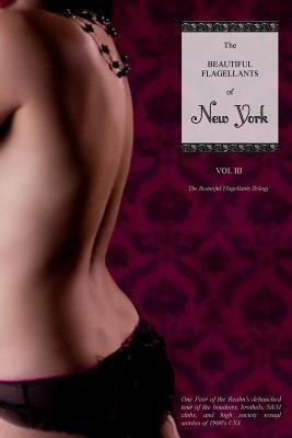 The Beautiful Flagellants of New York by Press, Locus Elm