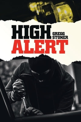 High Alert by Stoner, Gregg