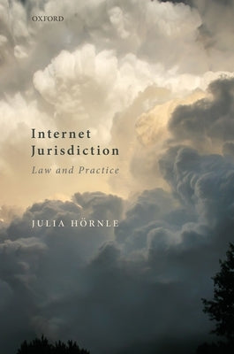 Internet Jurisdiction Law and Practice by Hörnle, Julia