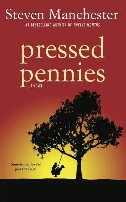 Pressed Pennies by Manchester, Steven