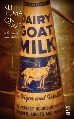 On Leave: A Book of Anecdotes by Tuma, Keith