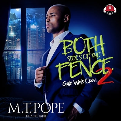 Both Sides of the Fence 2: Gate Wide Open by Pope, M. T.