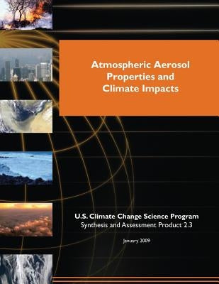Atmospheric Aerosol Properties and Climate Impacts (SAP 2.3) by Program, U. S. Climate Change Science
