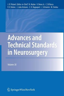 Advances and Technical Standards in Neurosurgery by Pickard, John D.