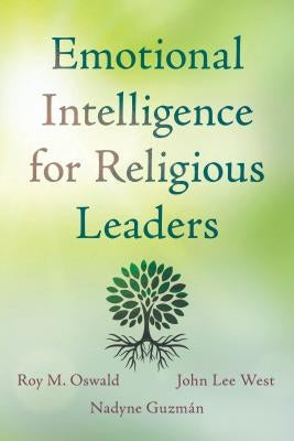 Emotional Intelligence for Religious Leaders by West, John Lee