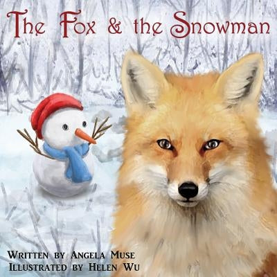 The Fox & the Snowman by Wu, Helen H.