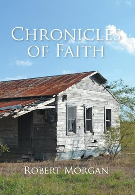 Chronicles of Faith by Morgan, Robert