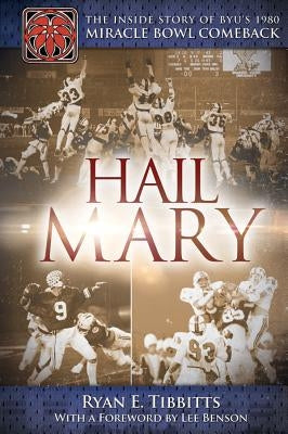 Hail Mary by Tibbitts, Ryan E.