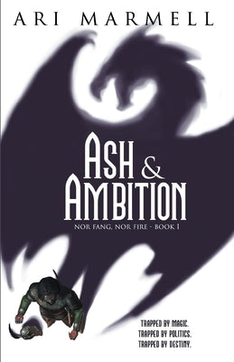 Ash & Ambition by Marmell, Ari