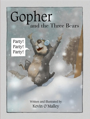 Gopher and the Three Bears by O'Malley, Kevin