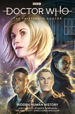 Doctor Who: The Thirteenth Doctor Vol. 2: Hidden Human History (Graphic Novel) by Houser, Jody