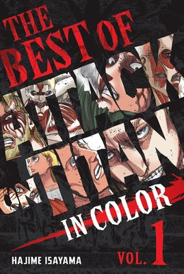 The Best of Attack on Titan: In Color Vol. 1 by Isayama, Hajime
