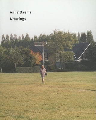 Anne Daems: Drawings by Daems, Anne