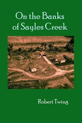 On the Banks of Sayles Creek by Twing, Robert