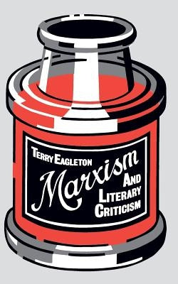 Marxism and Literary Criticism by Eagleton, Terry