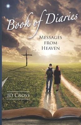 Book of Diaries: Messages from Heaven by Nivin, Kj