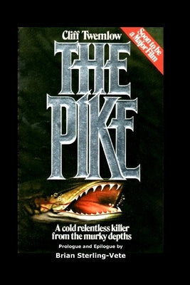 The Pike by Sterling-Vete, Brian