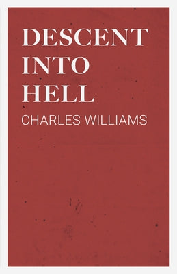 Descent into Hell by Williams, Charles
