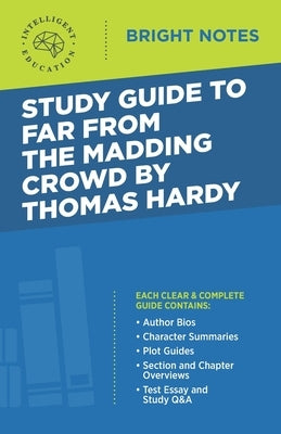 Study Guide to Far from the Madding Crowd by Thomas Hardy by Intelligent Education