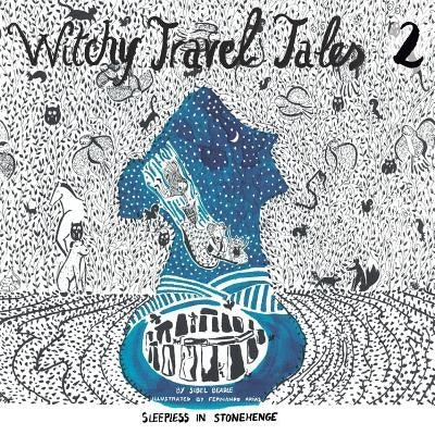 Witchy Travel Tales 2: Sleepless in Stonehenge by Beadle, Sibel