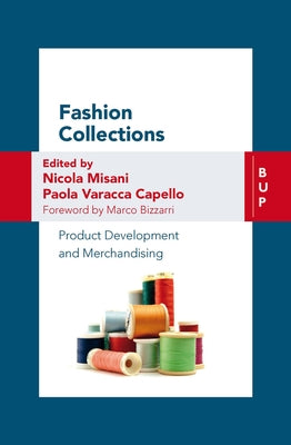 Fashion Collections: Product Development and Merchandising by Misani, Nicola
