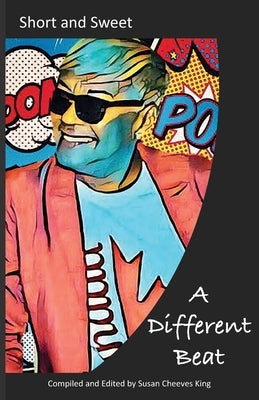 Short and Sweet A Different Beat by King, Susan Cheeves