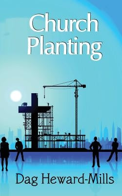 Church Planting by Heward-Mills, Dag