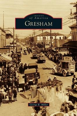 Gresham by Miller, George R.
