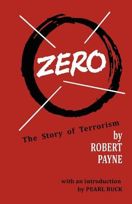 Zero the Story of Terrorism by Payne, Robert