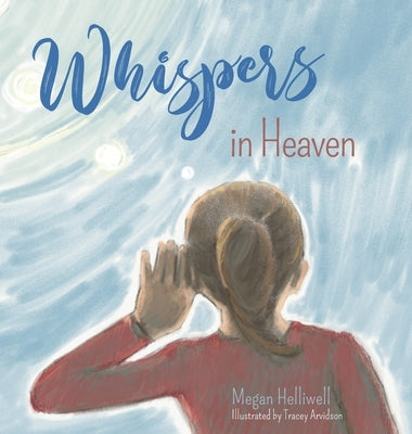 Whispers in Heaven by Helliwell, Megan