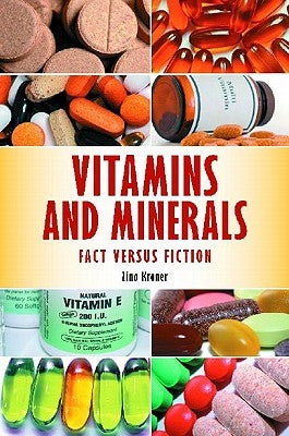 Vitamins and Minerals by Kroner, Zina