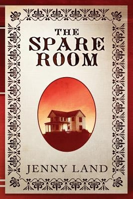 The Spare Room by Land, Jenny