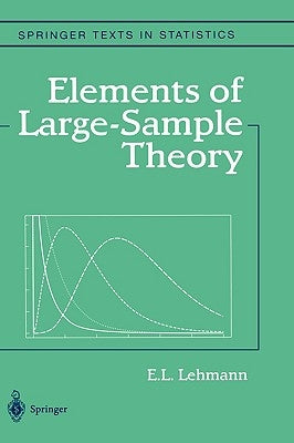 Elements of Large-Sample Theory by Lehmann, E. L.