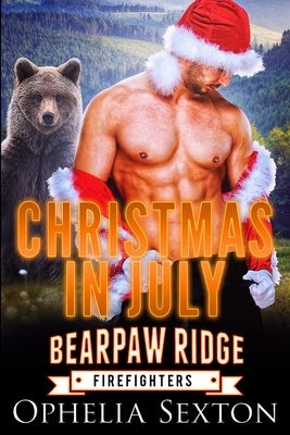 Christmas in July by Sexton, Ophelia