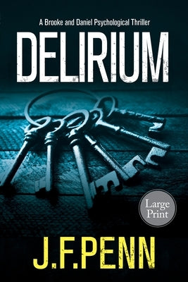 Delirium: Large Print Edition by Penn, J. F.